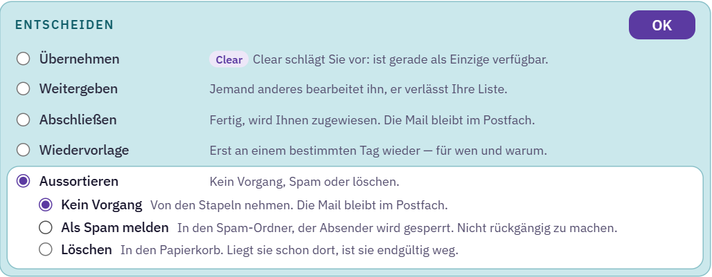 Entscheiden mit ausgewähltem Aussortieren und den Unterpunkten Kein Vorgang, Als Spam melden, Löschen